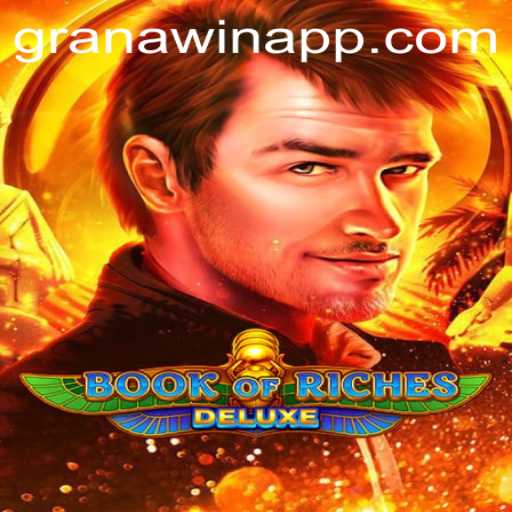 Discover the Exciting World of Book of Riches Deluxe with Granawin